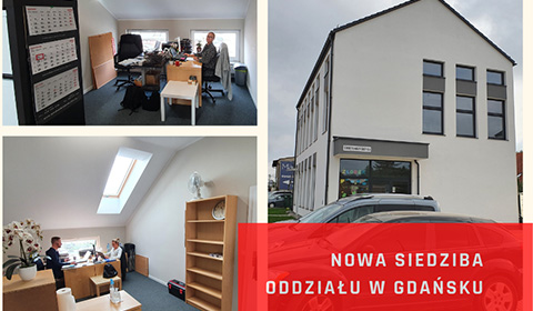 Oddział Gdańsk z nową siedzibą biura